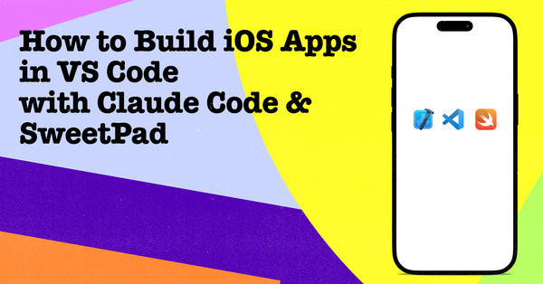 How to Build iOS & macOS Apps in VS Code (Cursor/Windsurf) with Claude Code & SweetPad